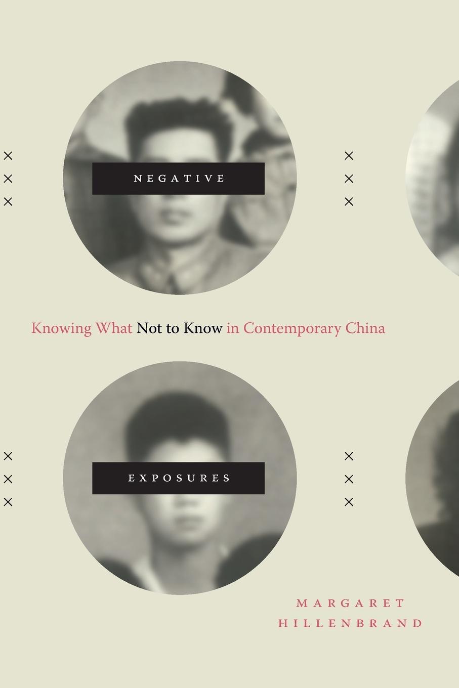 Cover: 9781478008002 | Negative Exposures | Knowing What Not to Know in Contemporary China