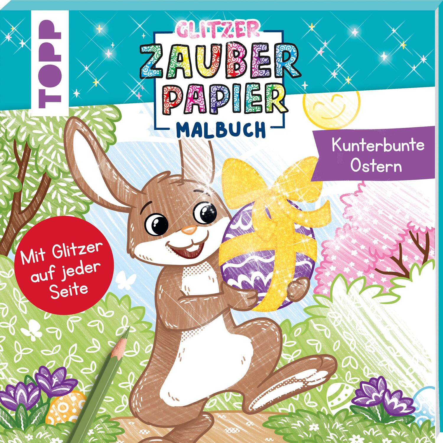 Cover: 9783735891532 | Glitzer Zauberpapier Malbuch Kunterbunte Ostern | Natascha Pitz | Buch