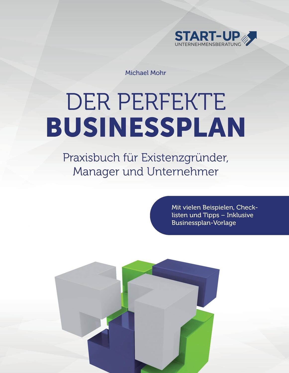 Cover: 9783738657869 | Der perfekte Businessplan | Michael Mohr | Buch | 404 S. | Deutsch
