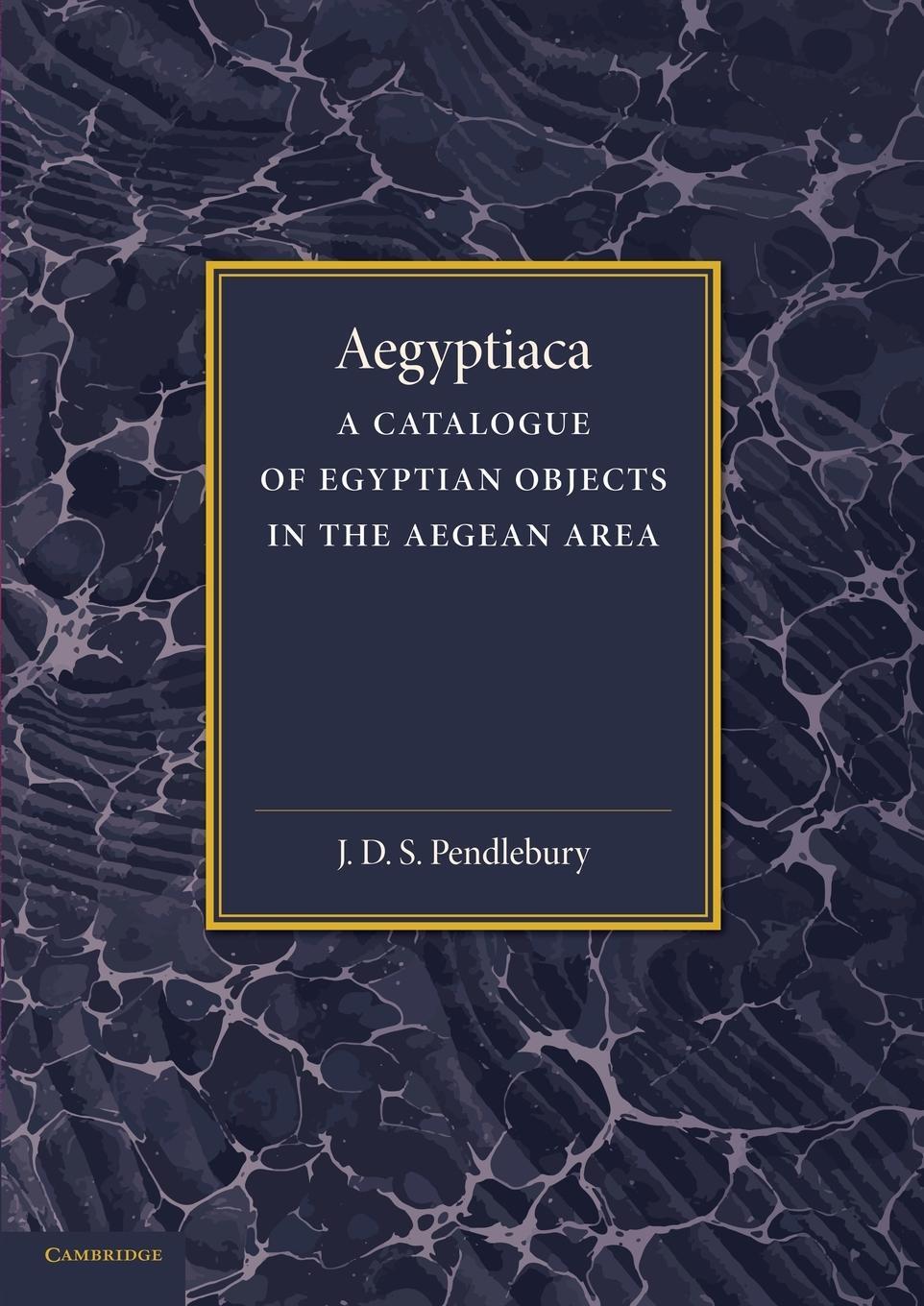 Cover: 9781107418905 | Aegyptiaca | A Catalogue of Egyptian Objects in the Aegean Area | Buch