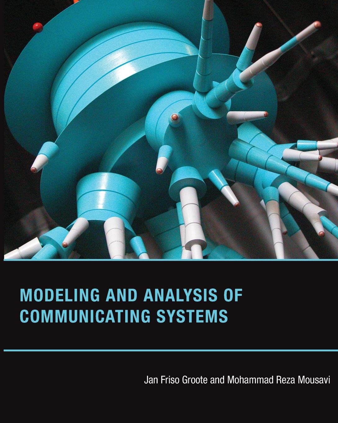 Cover: 9780262547871 | Modeling and Analysis of Communicating Systems | Groote (u. a.) | Buch