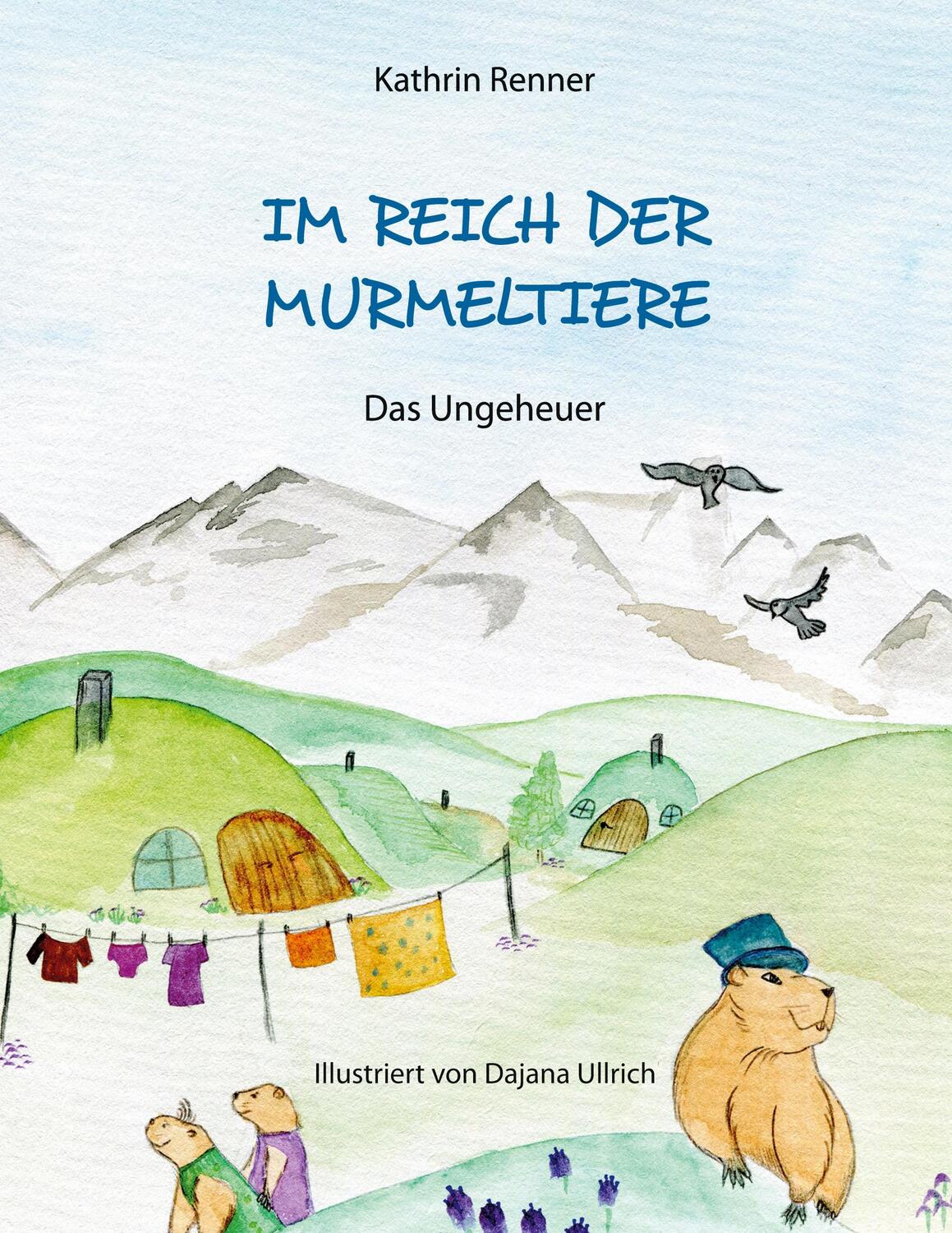Cover: 9783740769093 | Im Reich der Murmeltiere | Das Ungeheuer | Kathrin Renner | Buch