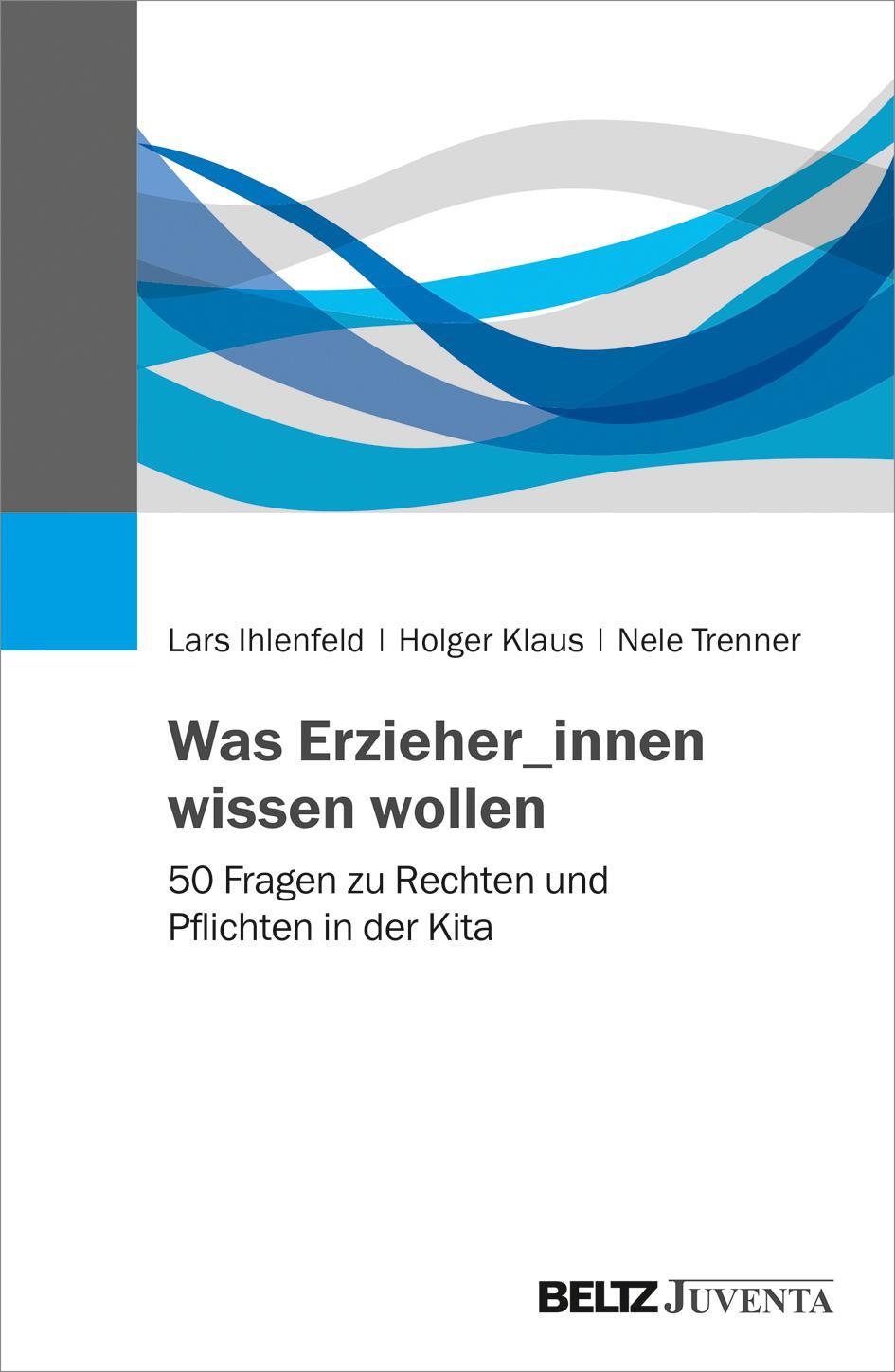 Cover: 9783779939429 | Was Erzieher_innen wissen wollen | Lars Ihlenfeld (u. a.) | Buch