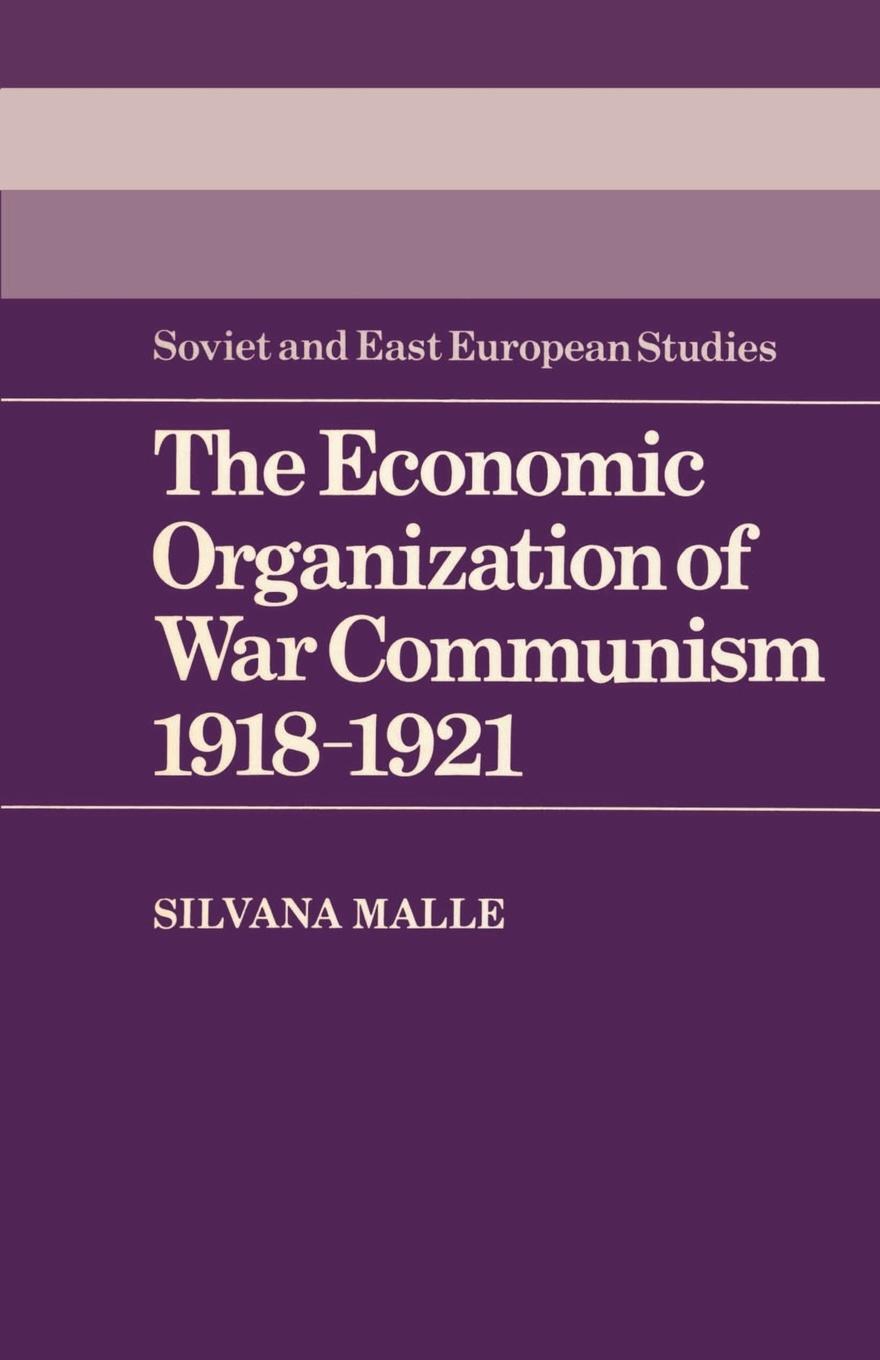 Cover: 9780521527033 | The Economic Organization of War Communism 1918 1921 | Malle (u. a.)