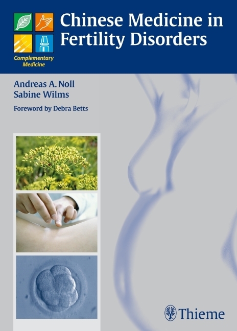 Cover: 9783131489913 | Chinese Medicine in Fertility Disorders | Sabine Wilms | Taschenbuch