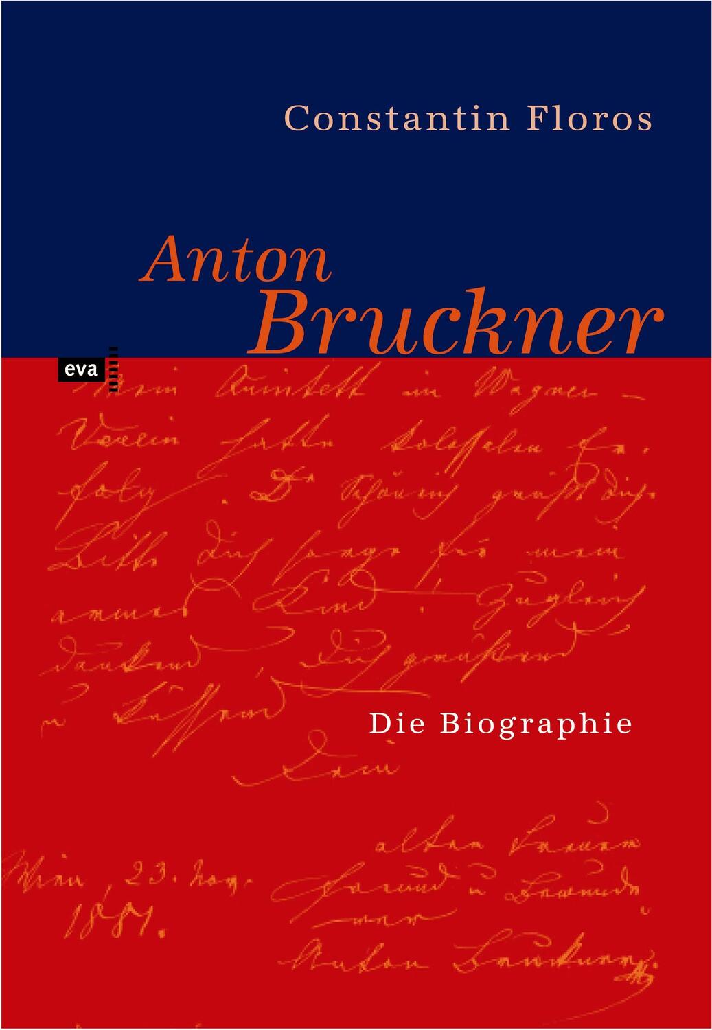 Cover: 9783863930271 | Anton Bruckner | Persönlichkeit und Werk | Constantin Floros | Buch