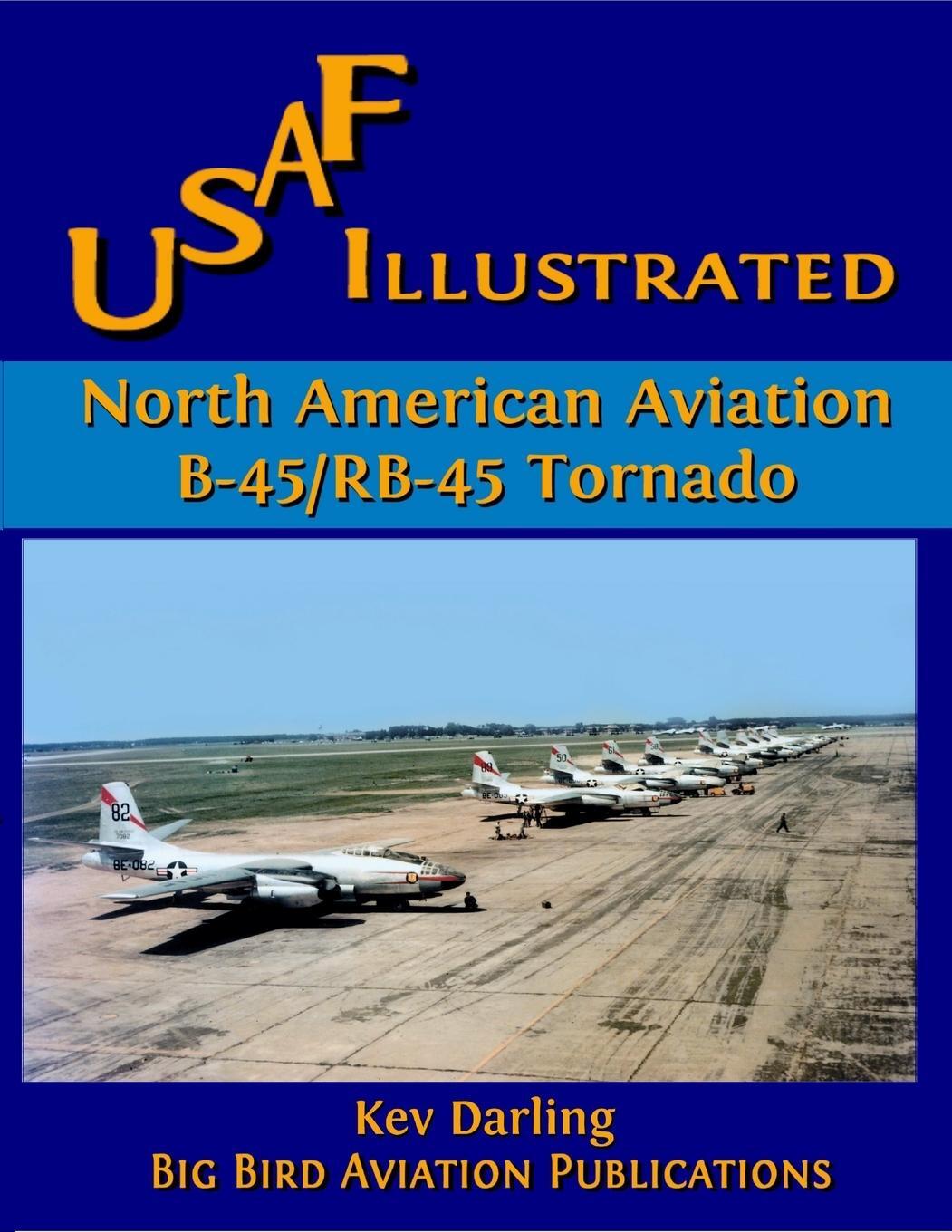 Cover: 9780955984020 | North American B-45/RB-45 Tornado | Kev Darling | Taschenbuch | 2009