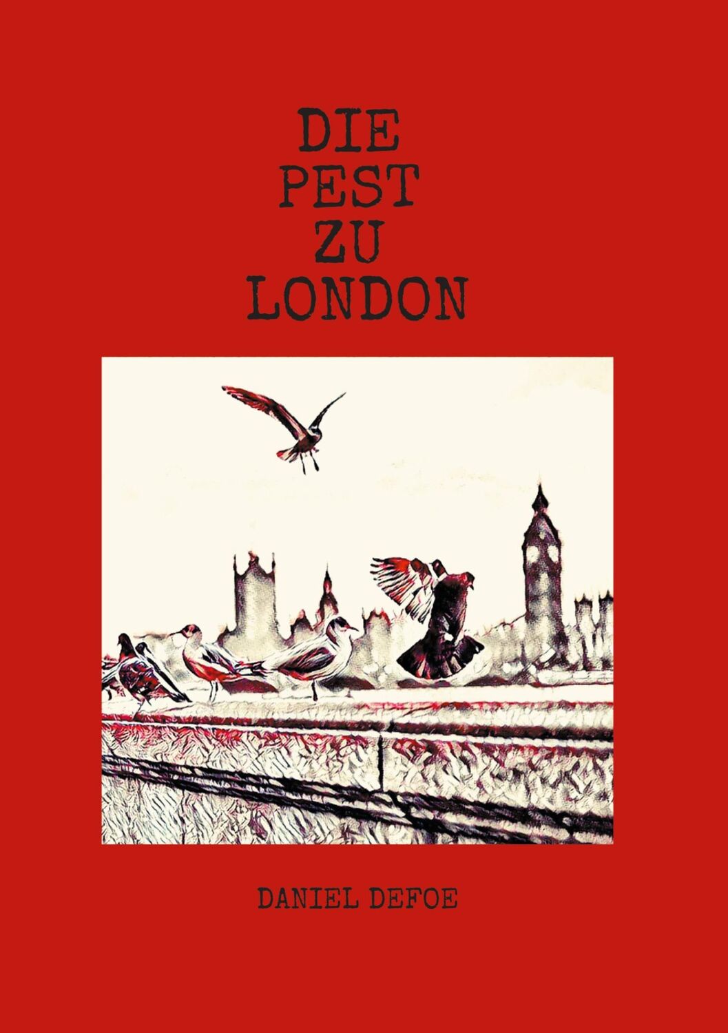 Cover: 9783751972093 | Die Pest zu London | Daniel Defoe | Taschenbuch | Paperback | 106 S.