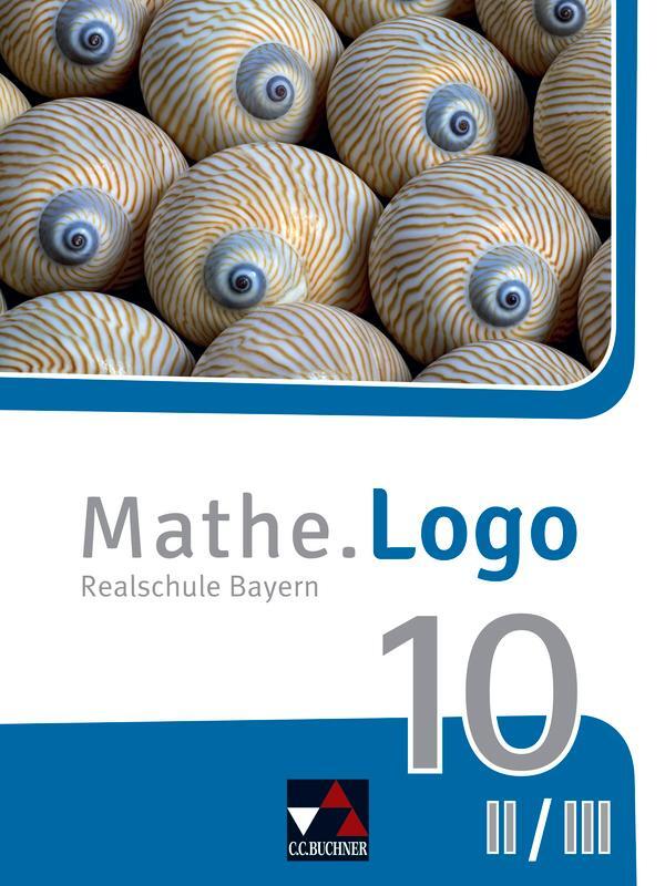 Cover: 9783661601144 | Mathe.Logo Bayern 10 II/III - neu | Bernadette Bachschneider (u. a.)