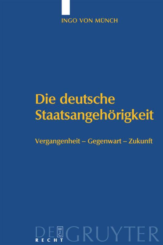 Cover: 9783899494334 | Die deutsche Staatsangehörigkeit | Vergangenheit ¿ Gegenwart ¿ Zukunft