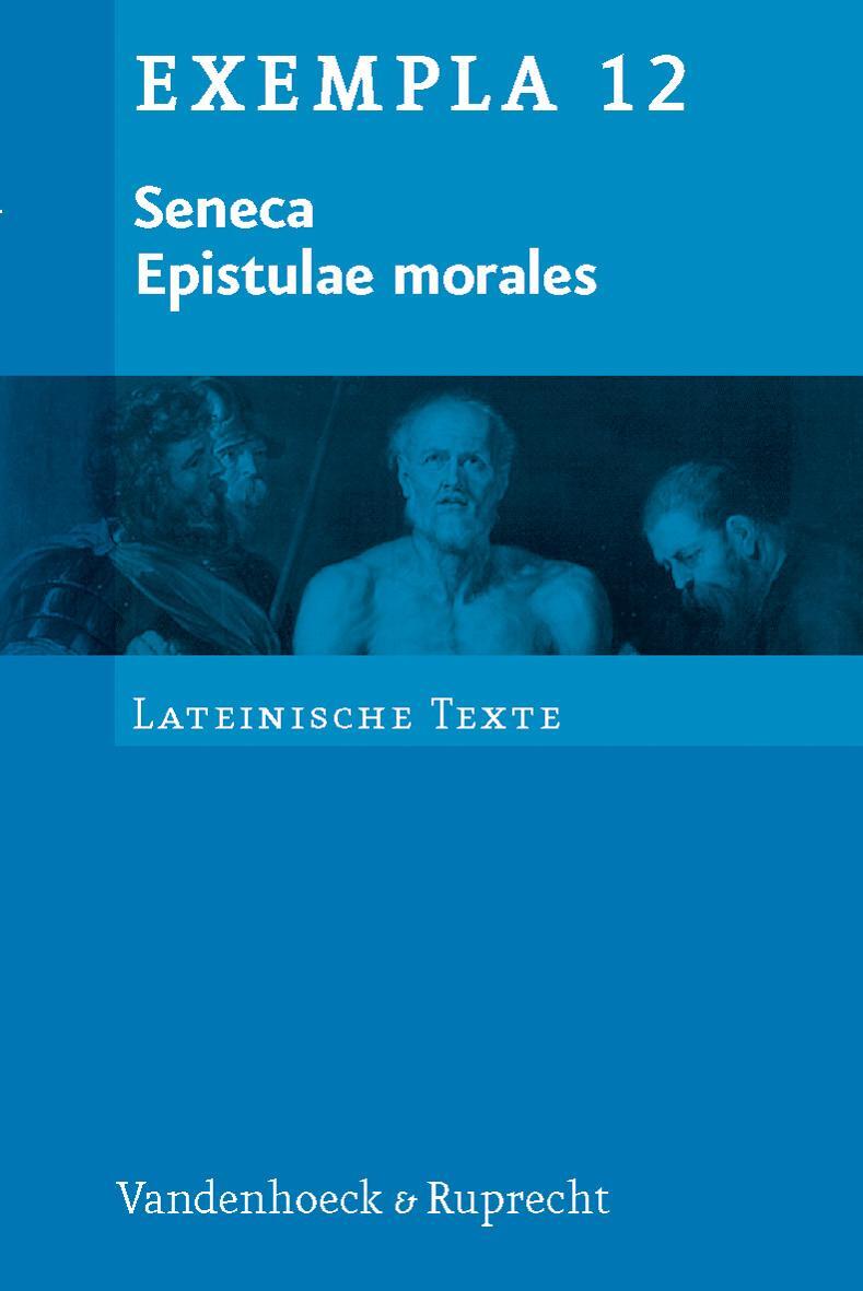 Cover: 9783525716298 | Epistulae morales | Seneca | Taschenbuch | EXEMPLA. Lateinische Texte