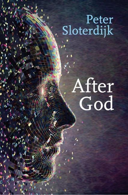 Cover: 9781509533510 | After God | Peter Sloterdijk | Taschenbuch | 280 S. | Englisch | 2020