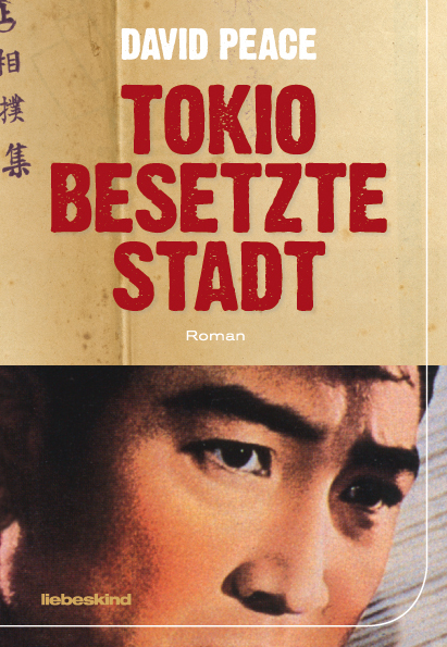 Cover: 9783935890748 | Tokio, besetzte Stadt | Roman | David Peace | Buch | 2010 | Liebeskind