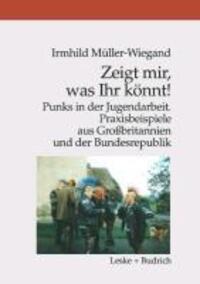 Cover: 9783810021588 | Zeigt mir, was Ihr könnt! | Irmhild Müller-Wiegand | Taschenbuch