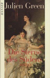 Cover: 9783446158344 | Die Sterne des Südens | Roman | Julien Green | Buch | 848 S. | Deutsch