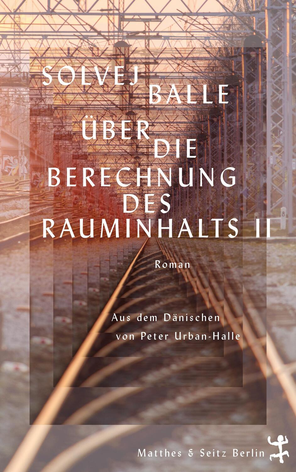 Cover: 9783751809276 | Über die Berechnung des Rauminhalts II | Roman | Solvej Balle | Buch