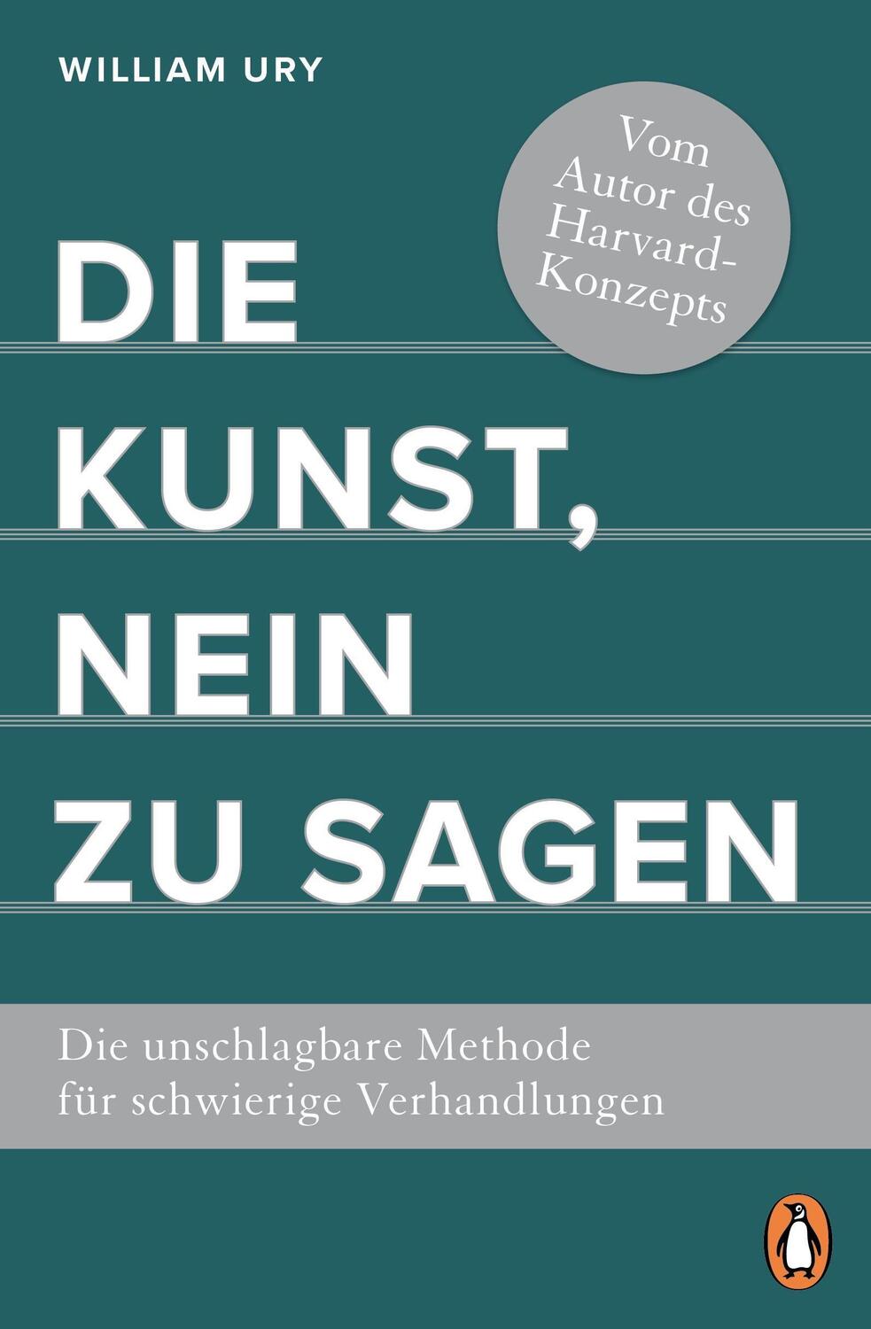 Cover: 9783328109235 | Die Kunst, Nein zu sagen | William Ury | Taschenbuch | Deutsch | 2023