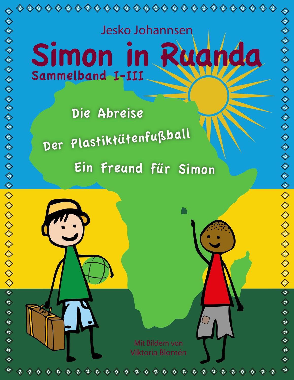 Cover: 9783734790591 | Simon in Ruanda - Der Sammelband | Jesko Johannsen | Taschenbuch