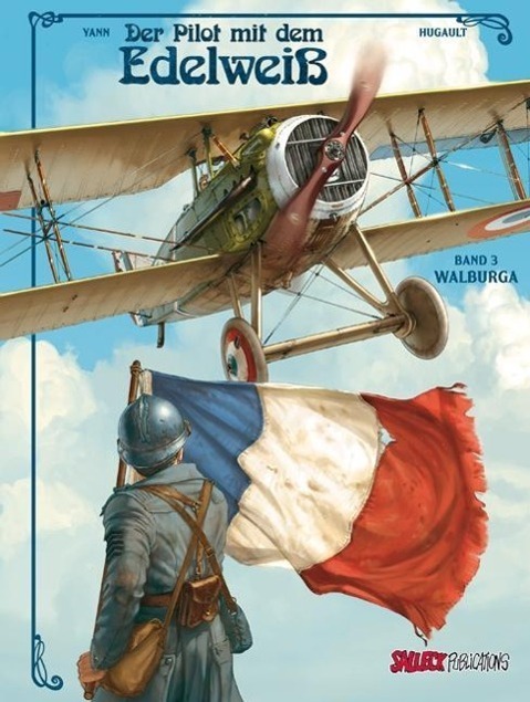 Cover: 9783899085631 | Der Pilot mit dem Edelweiß 03. Walburga | Yann (u. a.) | Buch | 2014