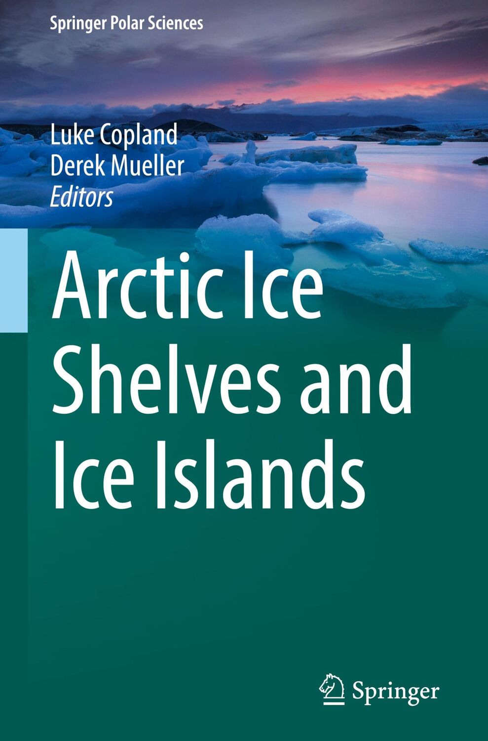 Cover: 9789402410990 | Arctic Ice Shelves and Ice Islands | Derek Mueller (u. a.) | Buch