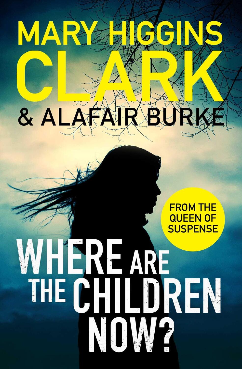 Cover: 9781471197369 | Where Are The Children Now? | Mary Higgins Clark (u. a.) | Taschenbuch
