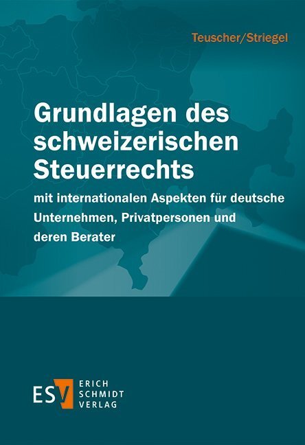 Cover: 9783503156443 | Grundlagen des schweizerischen Steuerrechts | Hannes Teuscher (u. a.)