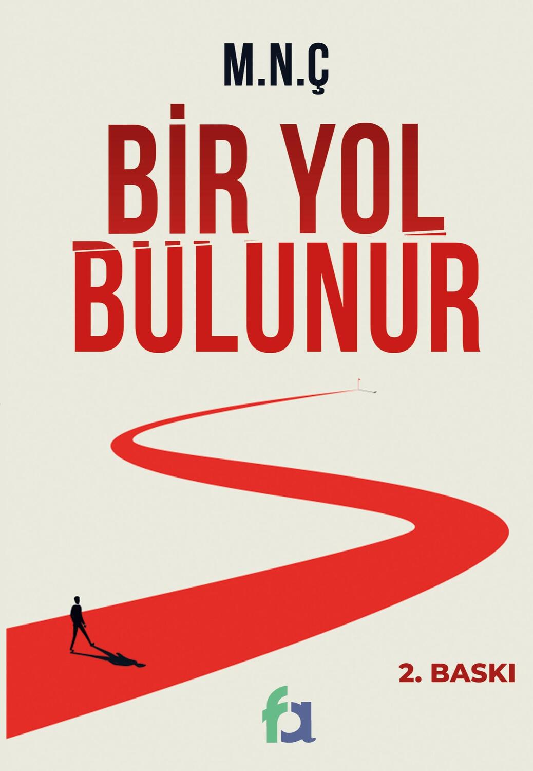 Cover: 9786057084569 | Bir Yol Bulunur | Mehmet Nur Çelik | Taschenbuch | Paperback | 2021