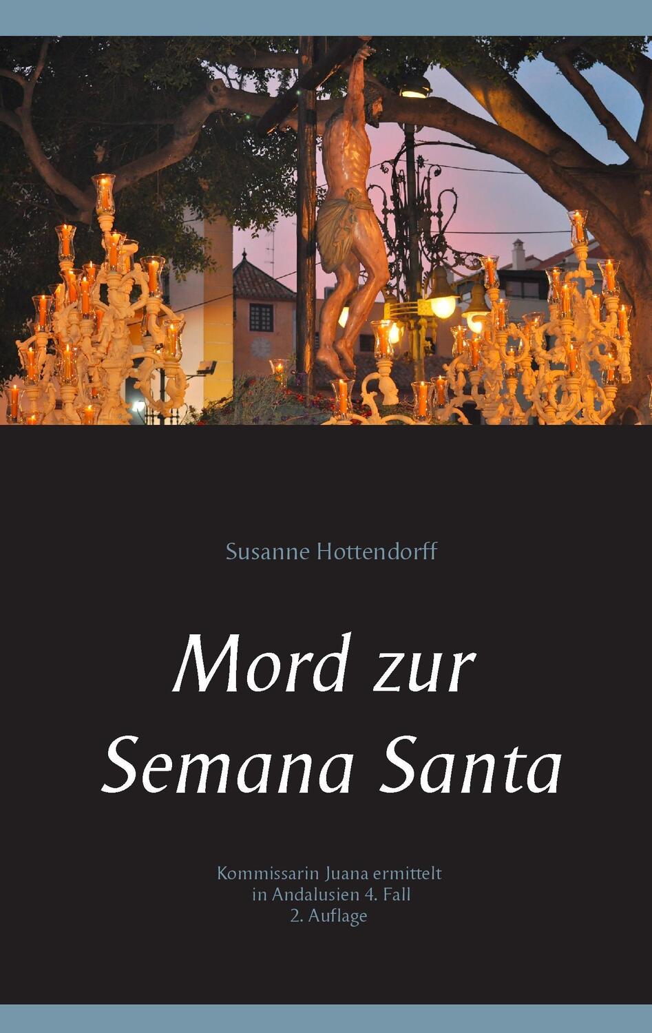 Cover: 9783741237867 | Mord zur Semana Santa | Susanne Hottendorff | Taschenbuch | Paperback