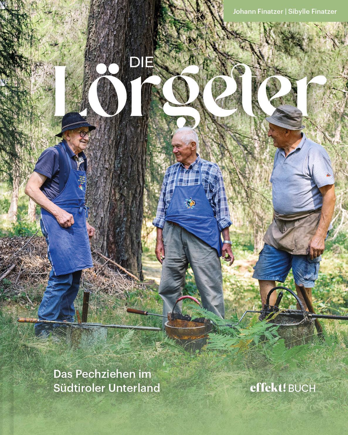 Cover: 9791255320050 | Die Lörgeter | Das Pechziehen im Südtiroler Unterland | Buch | Deutsch