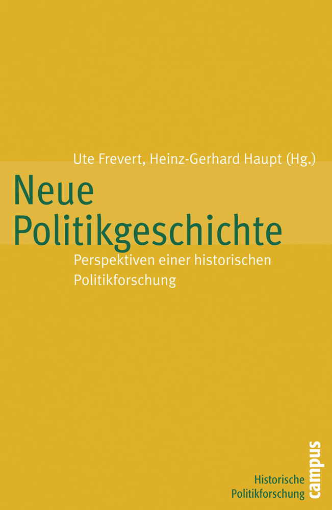 Cover: 9783593377353 | Neue Politikgeschichte | Ute Frevert (u. a.) | Taschenbuch | 316 S.