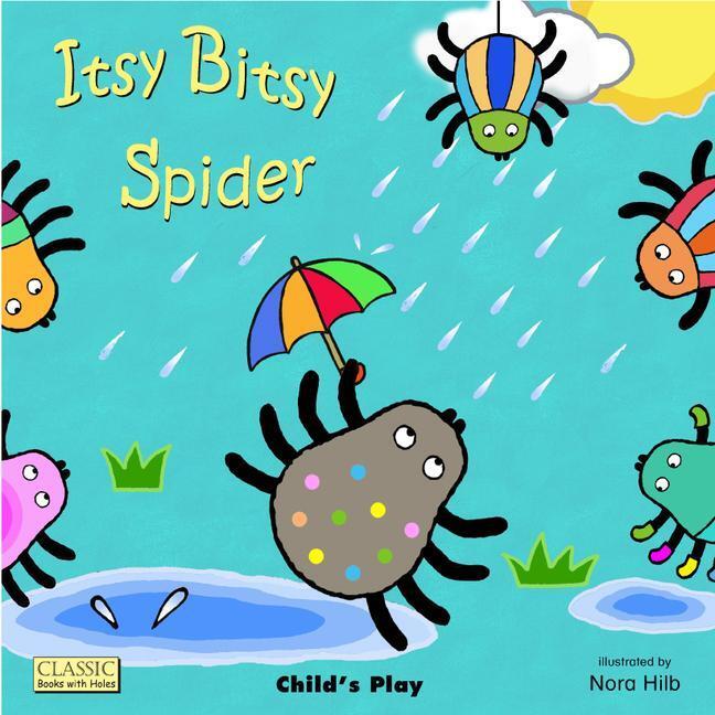 Cover: 9781846435096 | Itsy Bitsy Spider | Buch | Classic Books with Holes Board Book | 2012