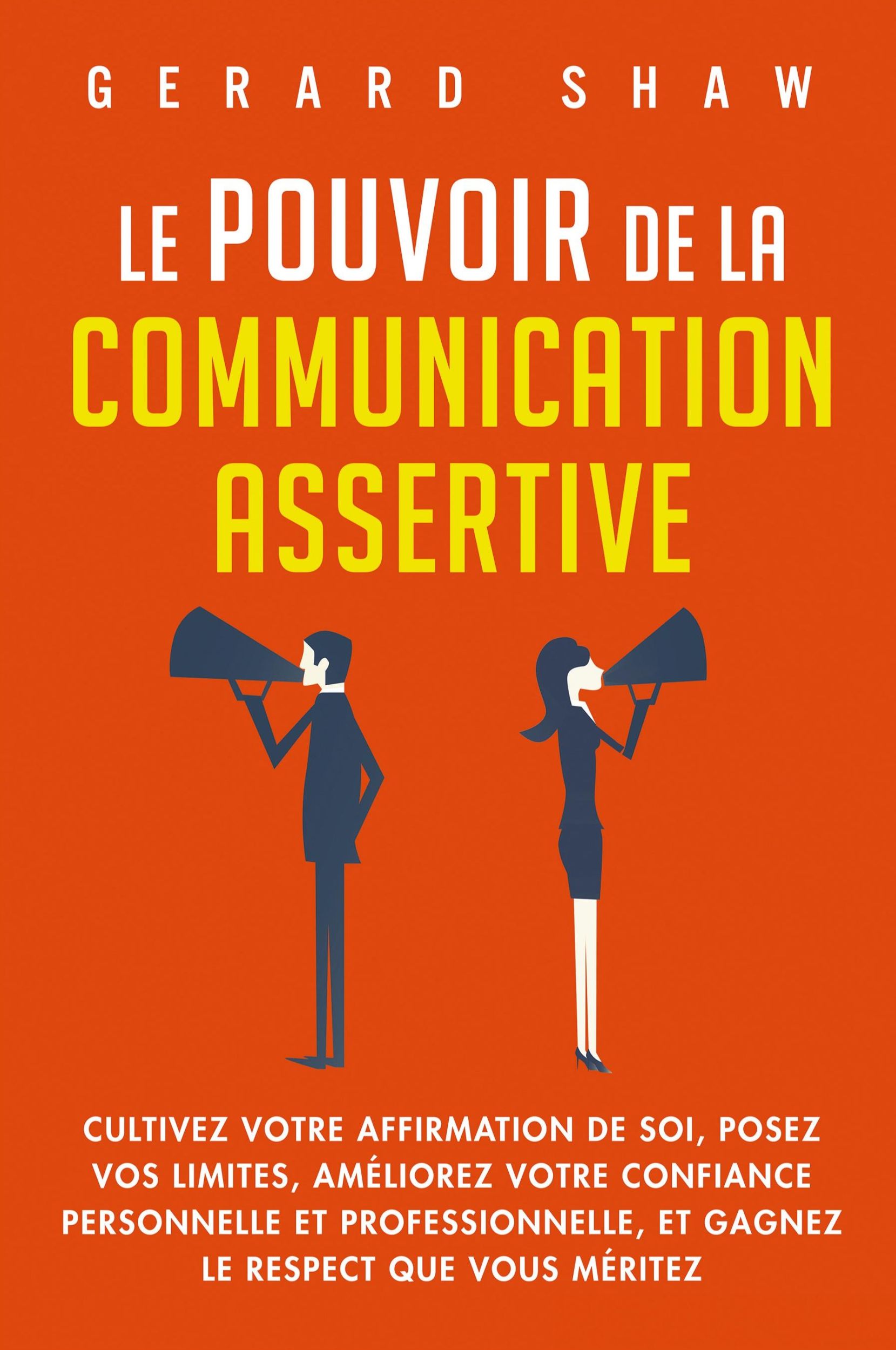 Cover: 9781958166482 | Le pouvoir de la communication assertive | Gerard Shaw | Taschenbuch