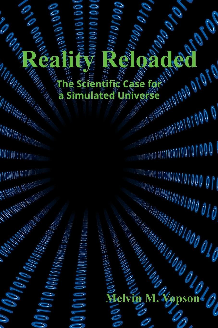 Cover: 9781805170570 | Reality Reloaded | The Scientific Case for a Simulated Universe | Buch