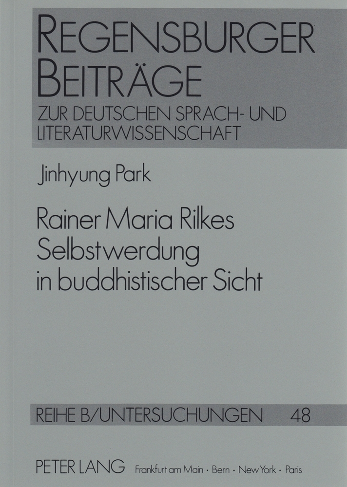 Cover: 9783631424810 | Rainer Maria Rilkes Selbstwerdung in buddhistischer Sicht | Park