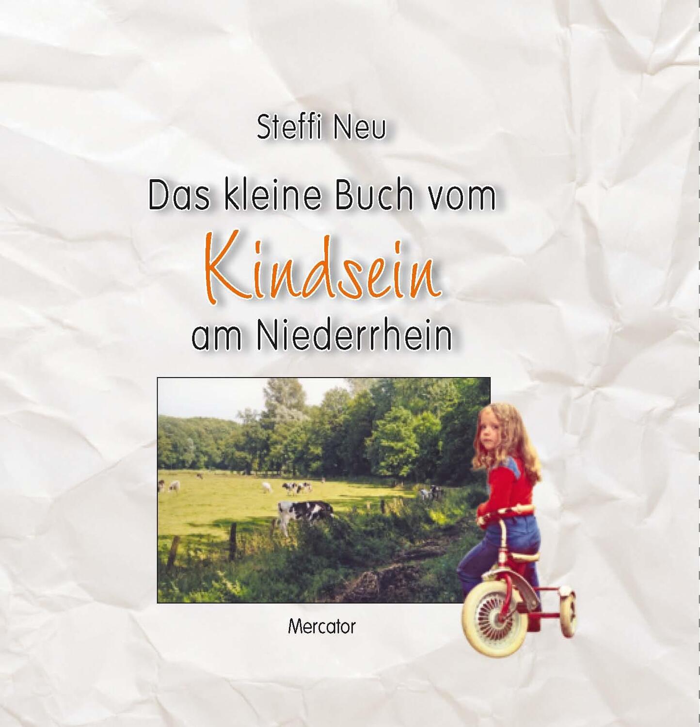 Cover: 9783946895251 | Das kleine Buch vom Kindsein am Niederrhein | Steffi Neu | Buch | 2018