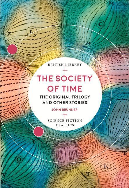 Cover: 9780712353823 | The Society of Time | The Original Trilogy and Other Stories | Brunner