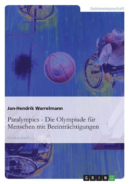 Cover: 9783656125075 | Paralympics: Die Olympiade für Menschen mit Beeinträchtigungen | Buch