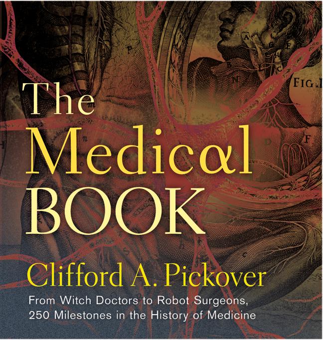 Cover: 9781402785856 | The Medical Book | Clifford A Pickover | Buch | Gebunden | Englisch