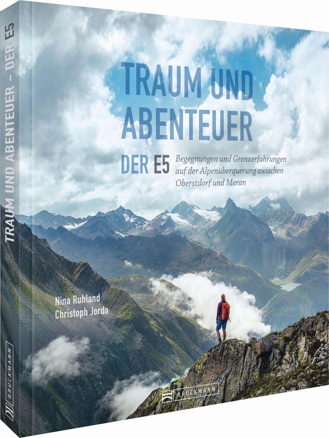 Cover: 9783734310843 | Traum und Abenteuer - Der E5 | Nina Ruhland | Buch | Deutsch | 2018