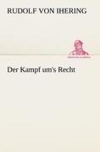 Cover: 9783842491038 | Der Kampf um's Recht | Rudolf Von Ihering | Taschenbuch | Paperback