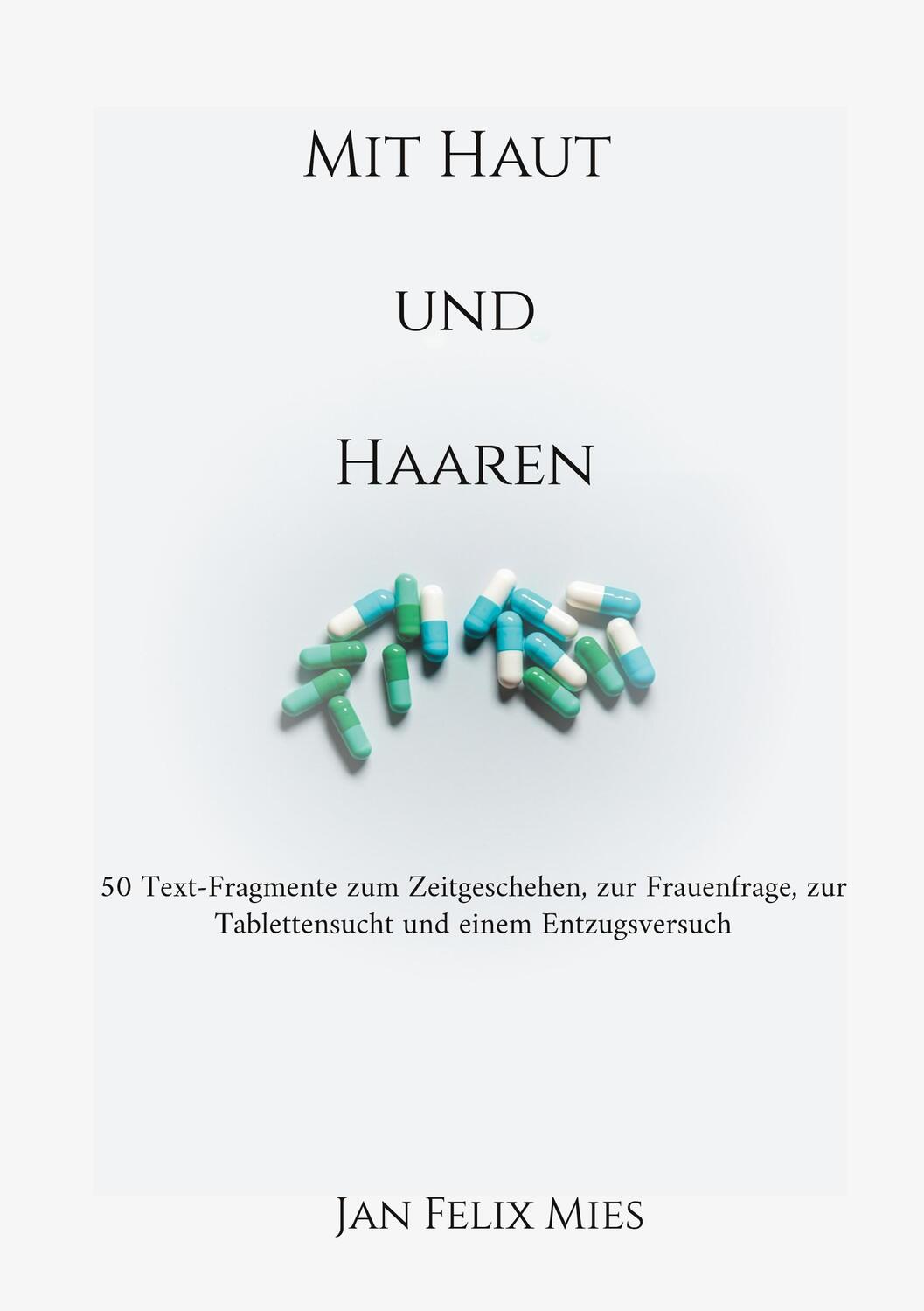 Cover: 9783757887278 | Mit Haut und Haaren | Jan Felix Mies | Taschenbuch | Paperback | 2023