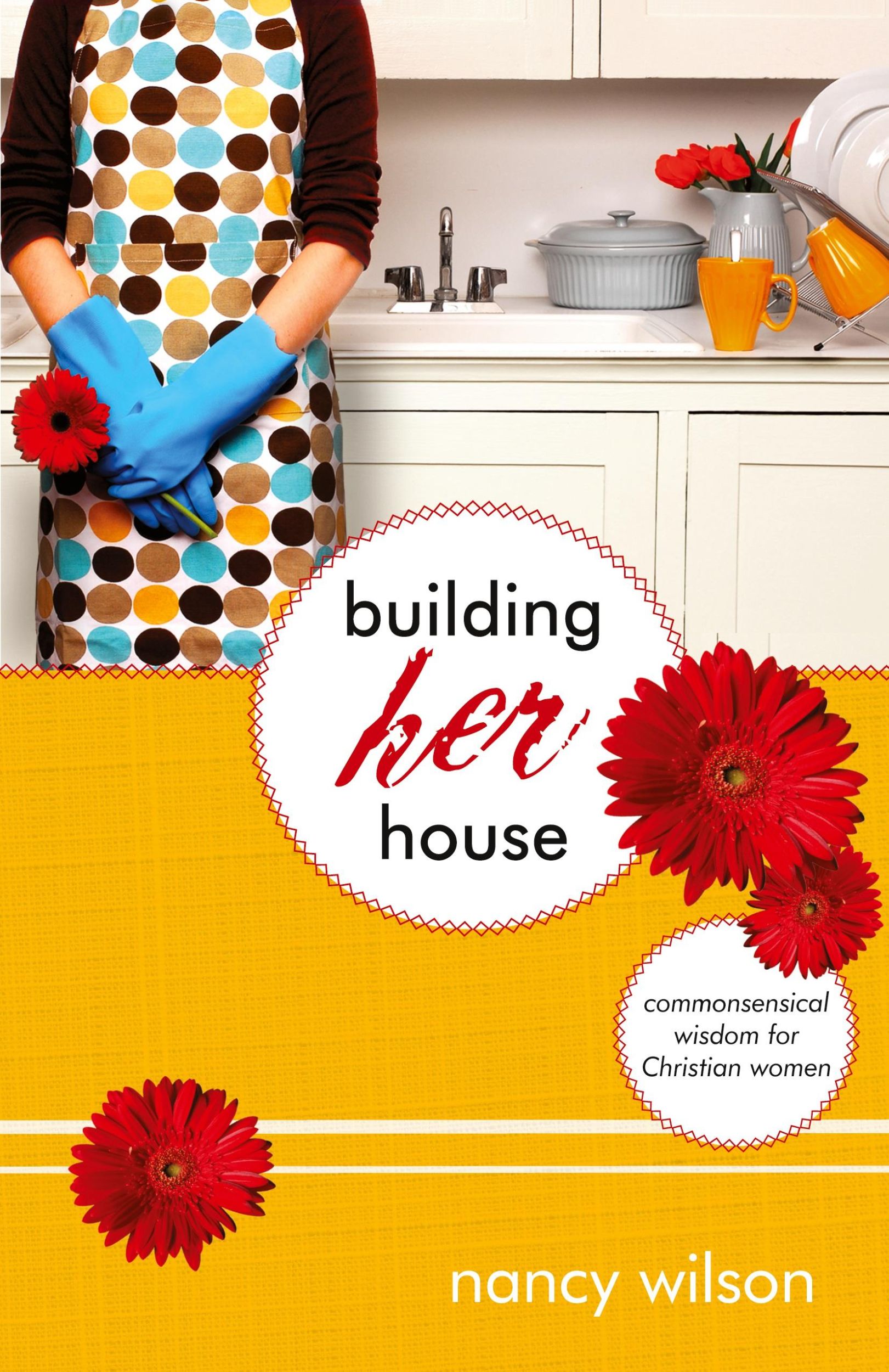 Cover: 9781591280392 | Building Her House | Commonsensical Wisdom for Christian Women | Buch