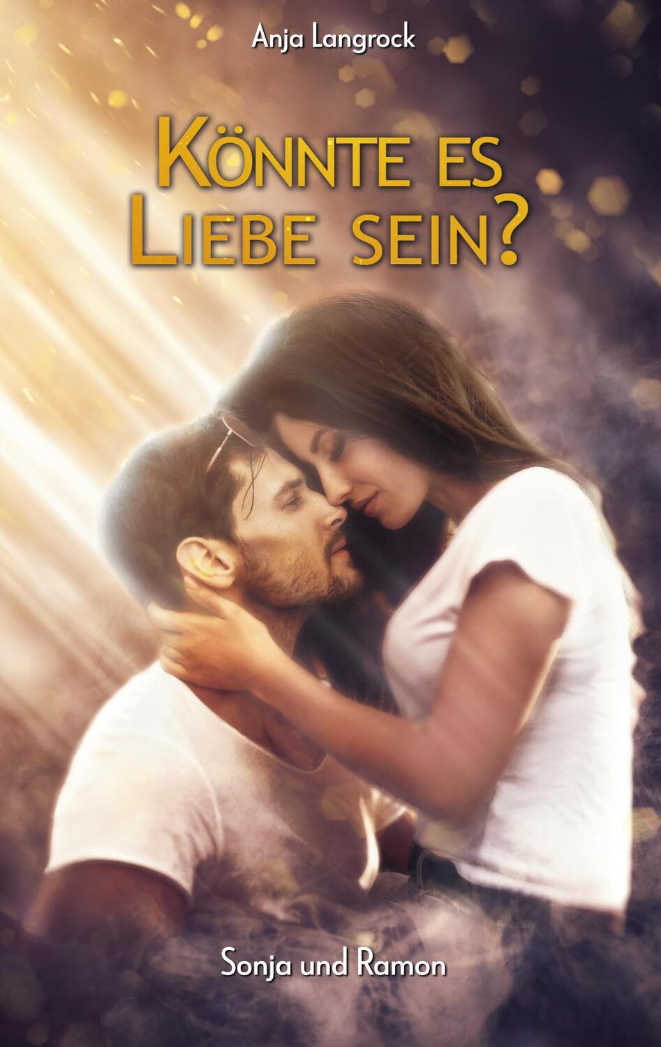 Cover: 9783754396377 | Könnte es Liebe sein? | Sonja und Ramon | Anja Langrock | Taschenbuch