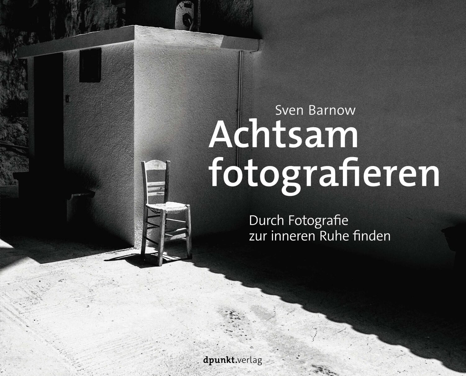 Cover: 9783864908941 | Achtsam fotografieren | Durch Fotografie zur inneren Ruhe finden | X