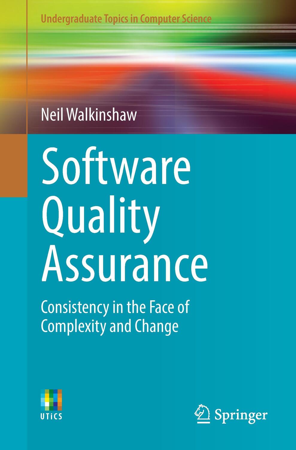 Cover: 9783319648217 | Software Quality Assurance | Neil Walkinshaw | Taschenbuch | Paperback