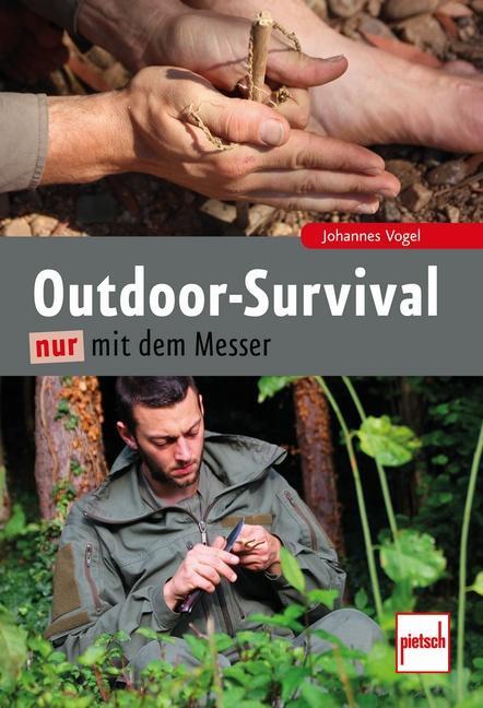 Cover: 9783613508163 | Outdoor-Survival nur mit dem Messer | Johannes Vogel | Taschenbuch