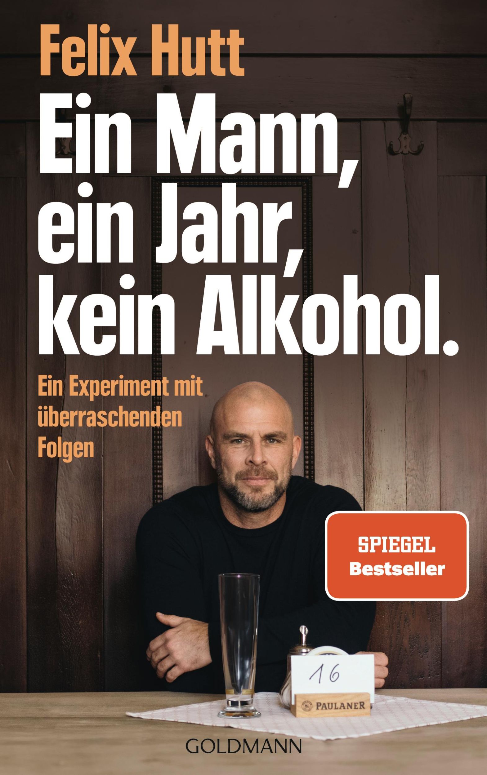 Cover: 9783442180141 | Ein Mann, ein Jahr, kein Alkohol. | Felix Hutt | Taschenbuch | 256 S.