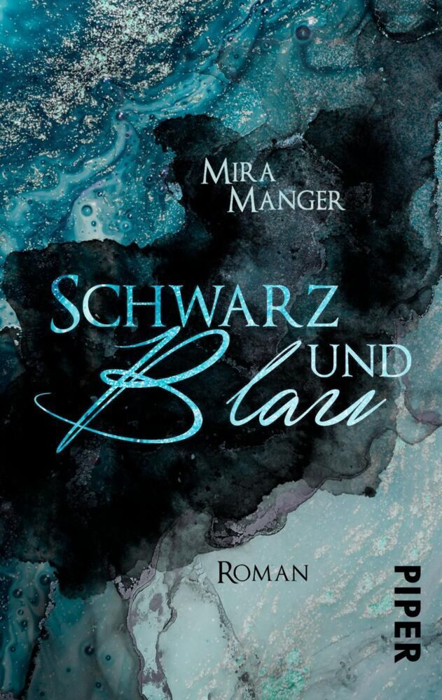 Cover: 9783492503358 | Schwarz und Blau | Roman | Mira Manger | Taschenbuch | 2020 | Piper