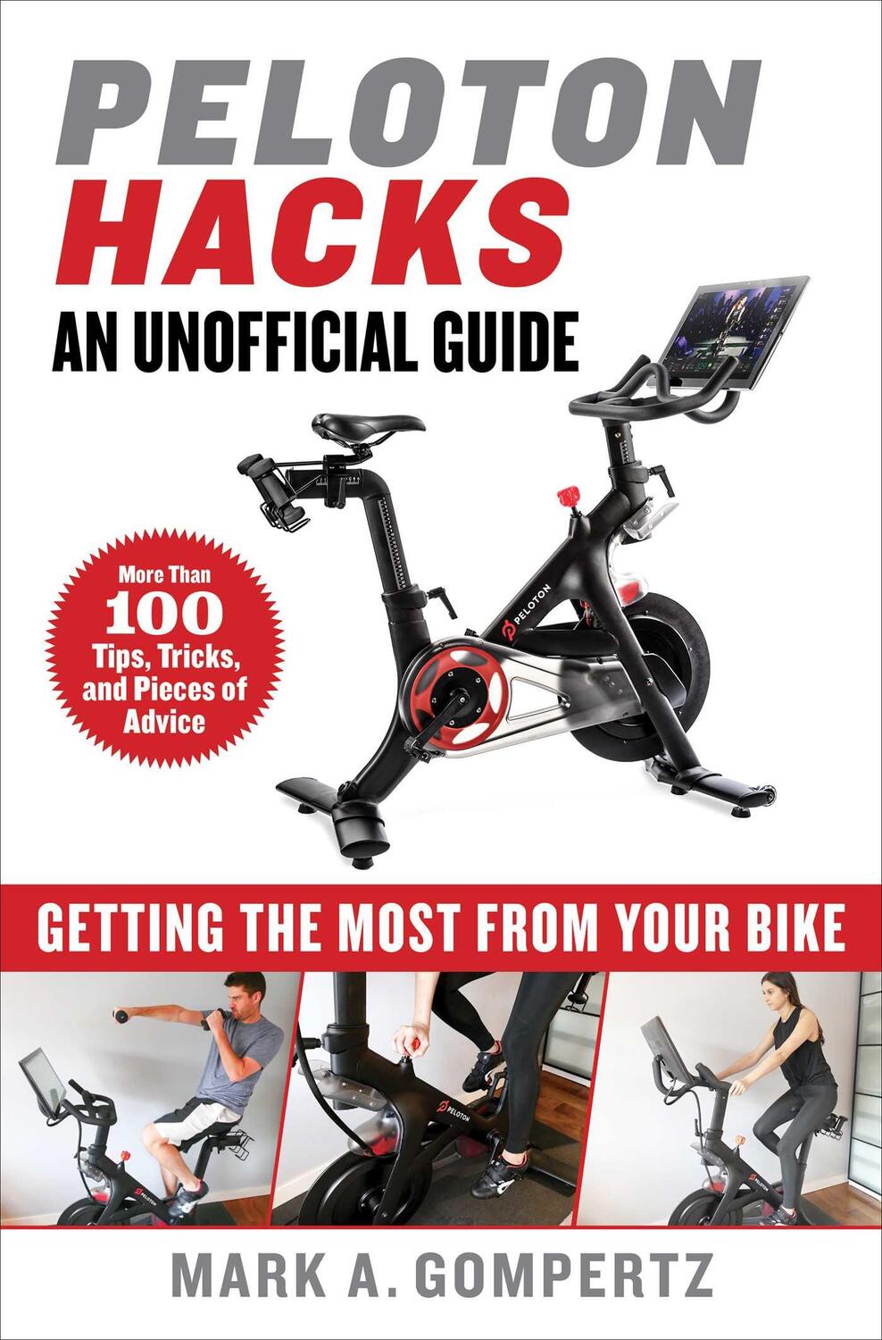 Cover: 9781510761438 | Peloton Hacks | Getting the Most From Your Bike | Mark A. Gompertz