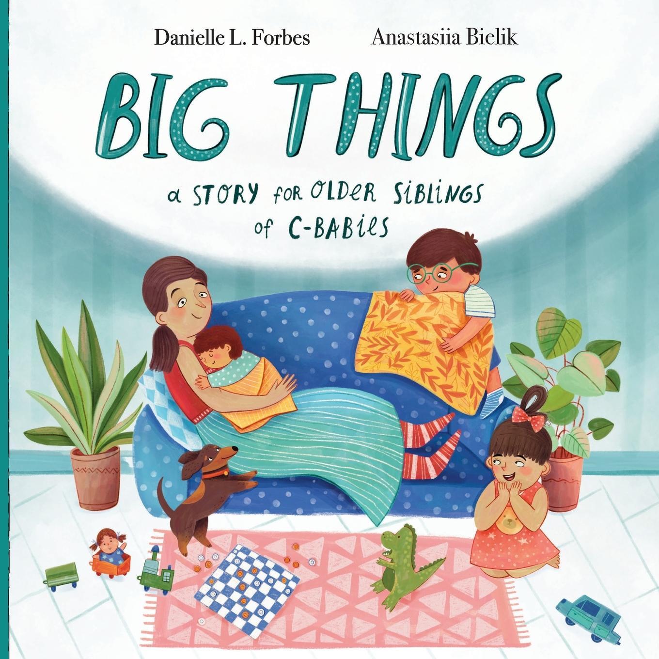 Cover: 9798985846218 | BIG THINGS | Mommy's C-Section Recovery | Danielle L. Forbes | Buch